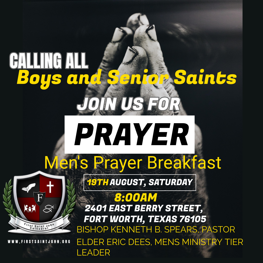 Men’s Prayer Breakfast…Calling All Boys to Senior Saints!